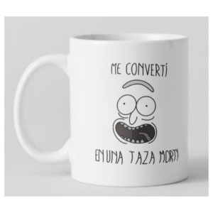 Taza Rick y Morty – 'Me convertí en una taza, Morty'