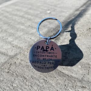 Llavero Papá "Ya Nos Tienes"