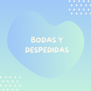 Bodas y Despedidas